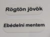 Szöveges tábla 120x40mm KAPHATÓ !!!!!!