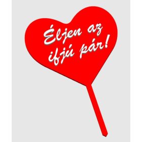   Éljen az ifjú pár ! Piros-fehér, Szív alukú tortadísz, egy pálcás. KAPHATÓ !!!!!