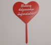 Boldog házassági évfordulót ! Szív alukú tortadísz, egy pálcás. KAPHATÓ !!!!!