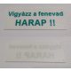 Vigyázz a fenevad HARAP !!