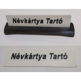   Asztali névtábla tartó, talp+névtábla, a tábla felirat szabadon választható (verzio1) KAPHATÓ !!!!!!