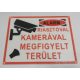 Kamerával riasztóval megfigyelt terület 170x130mm KAPHATÓ !!!!!!