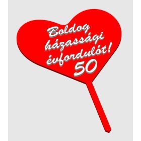   Boldog házassági évfordulót ! Megadható évszámmal, szív alukú tortadísz, egy pálcás. KAPHATÓ !!!!!